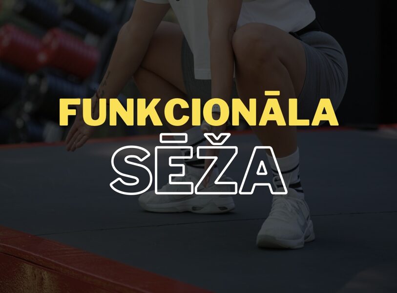 FUNKCIONĀLA SĒŽA